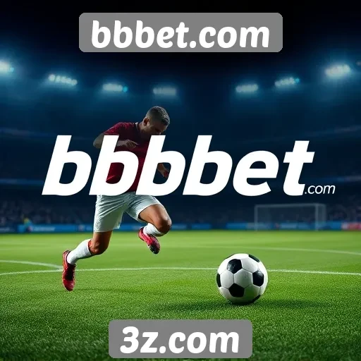 Plataforma bbbet.com se destaca em apostas esportivas